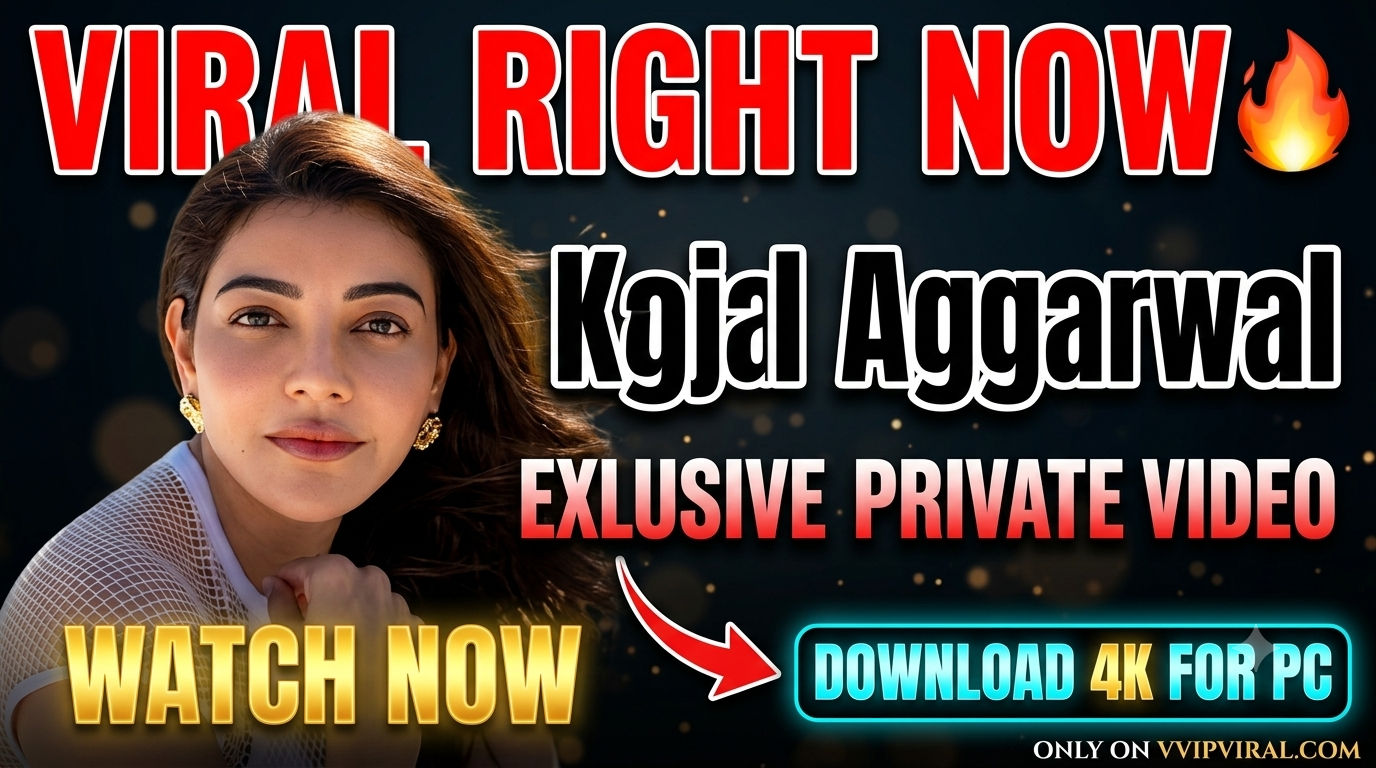 Kajal Aggarwal Leaked Video